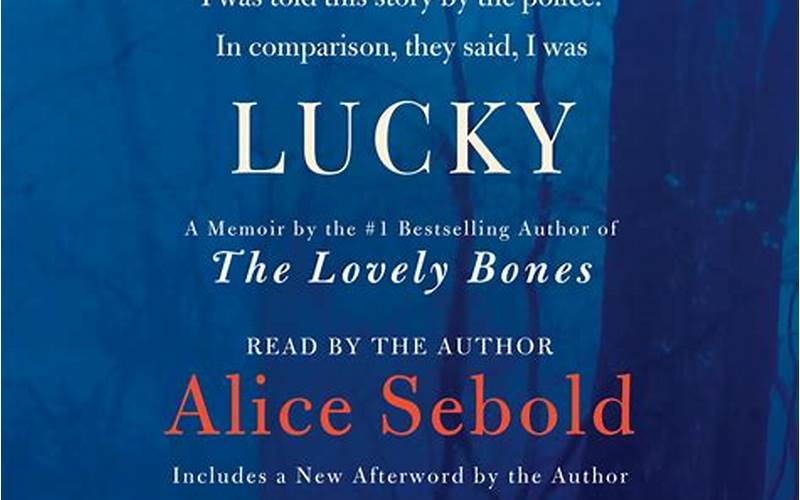 Alice Sebold Lucky Quotes: Inspirational and Thought-Provoking Words