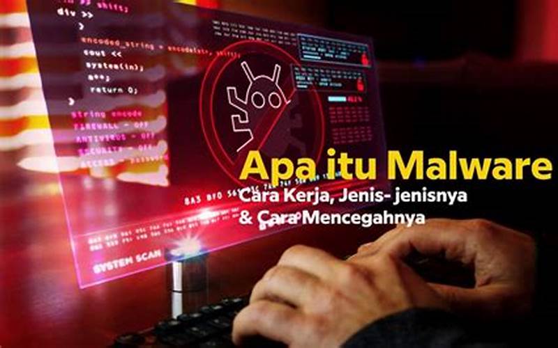 Apa Itu Malware