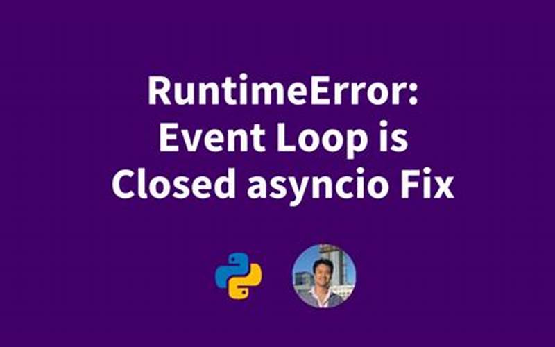 Asyncio Run Error