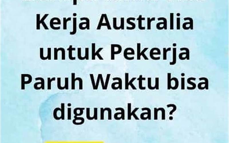 Bekerja Paruh Waktu Di Australia