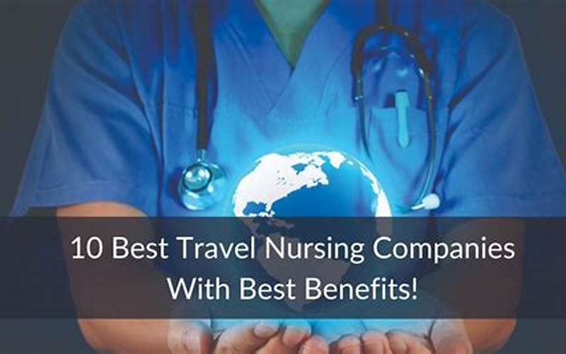 Benefits Of Working As A Prestige Travel Nurse