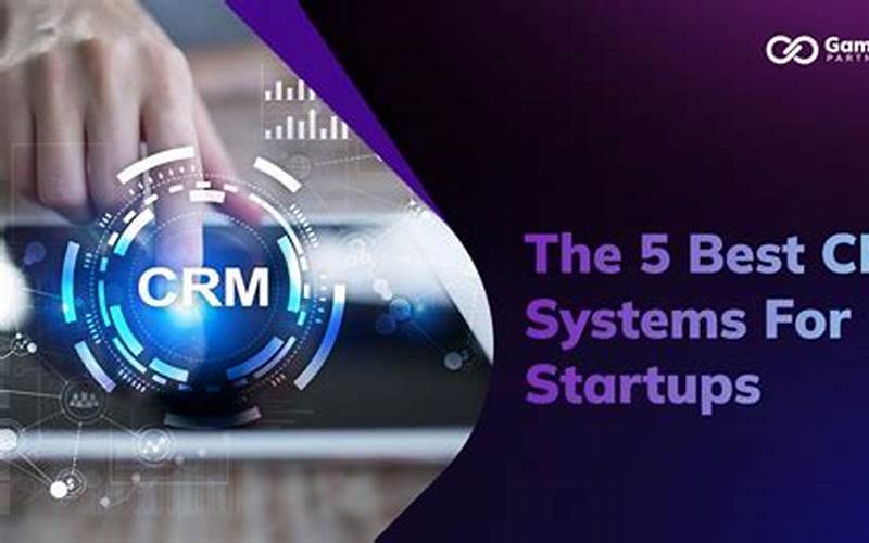 Best Crm Systems For Startups