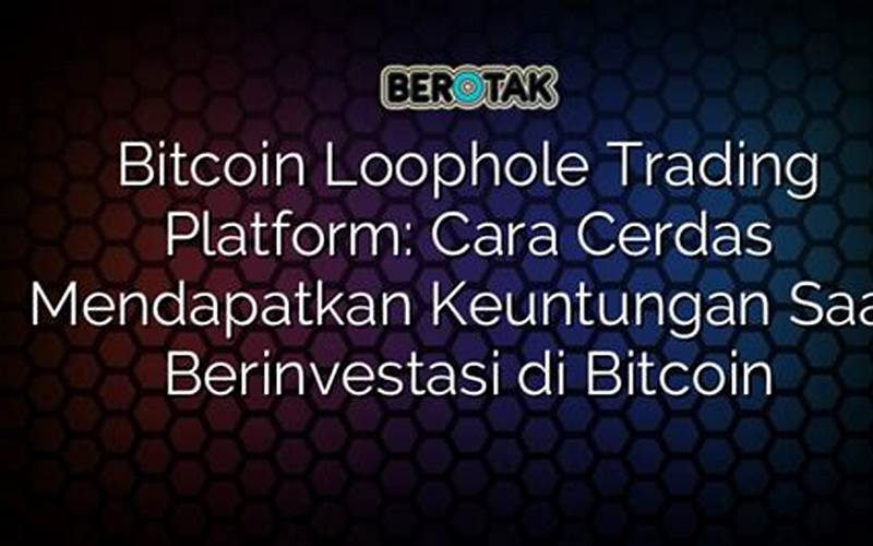 Bitcoin Trading Platform: Cara Mudah Berinvestasi Dengan Bitcoin
