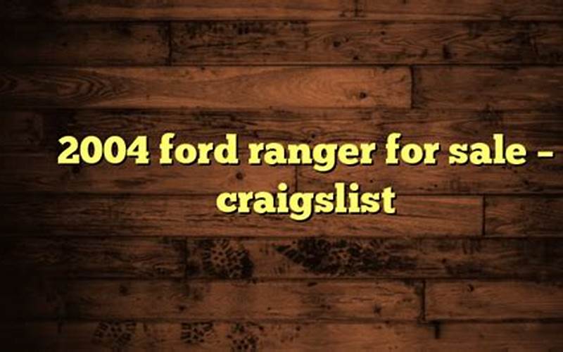 Buying A Ford Ranger On Craigslist