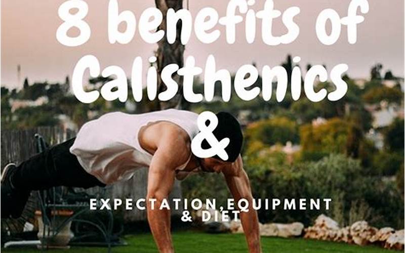 Calisthenics Benefits