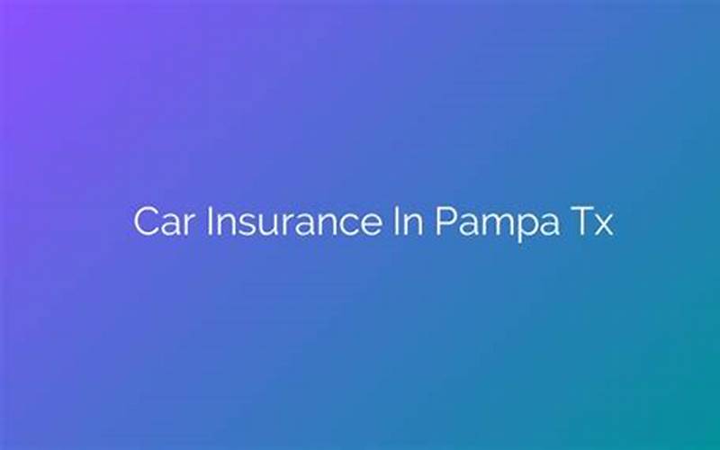 Car Insurance Requirements In Pampa