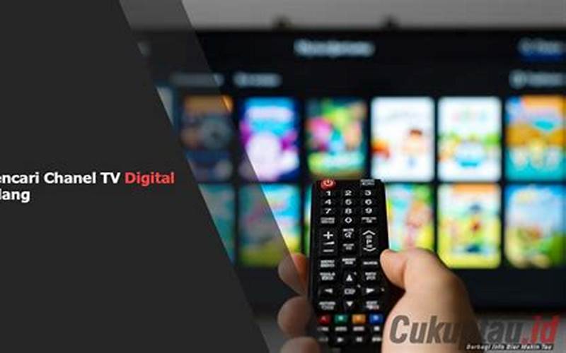 Cara Benari Chanel Digital Tv Yang Hilang