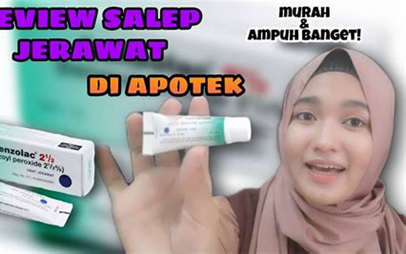 Cara Membeli Salep Untuk Jerawat Dan Bekasnya Di Apotek