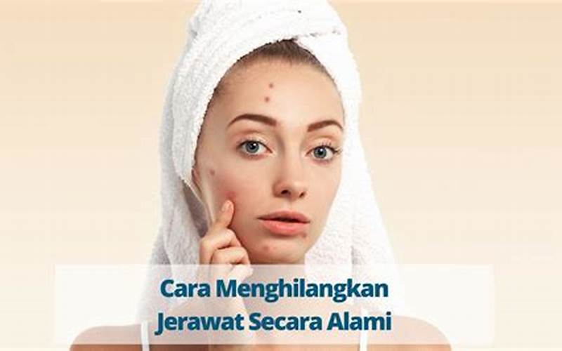 Cara Menghilangkan Jerawat Dengan Cantik