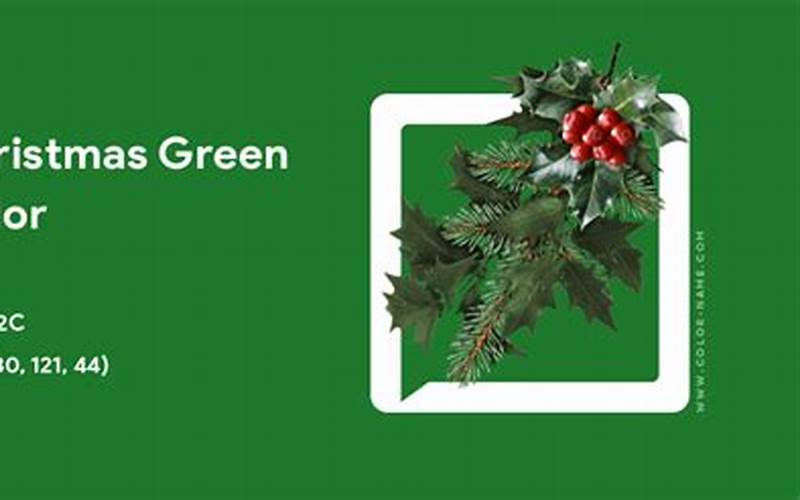 Christmas Green Hex Code: The Color of the Holiday Season