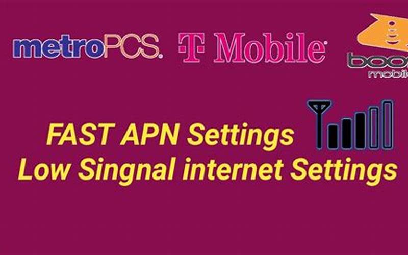 Common Issues With Metro By T-Mobile Apn Settings