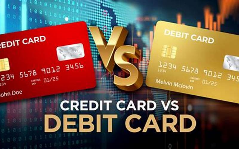 Credit Card And Debit Card
