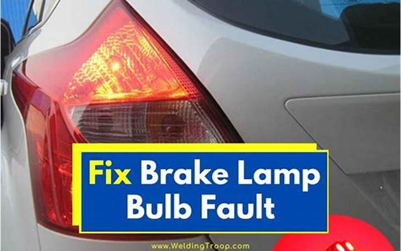 Dealing with Brake Light Bulb Fault
