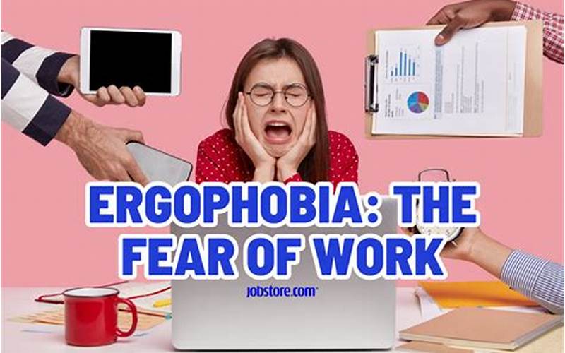 Diagnosing Ergophobia