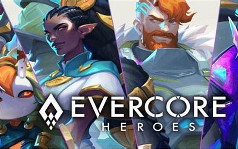 Evercore Heroes Characters