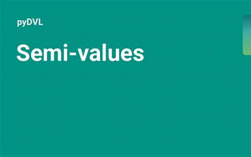 Examples: Semi Value