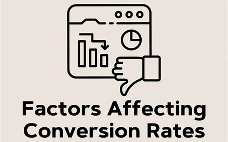Factors That Affect Conversion