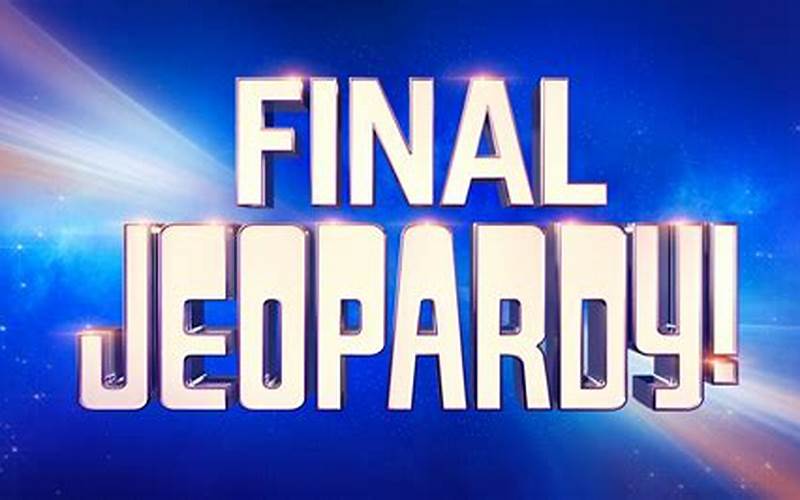 Final Jeopardy 2 27 23: An Exciting Game Show Moment