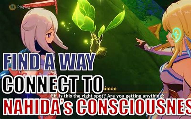 Find a Way to Connect with Nahida’s Consciousness