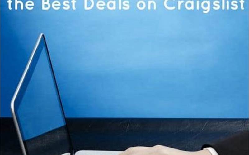 Finding The Best Deals On Craigslist