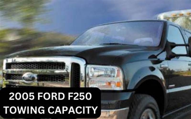 Ford F250 2005 Towing