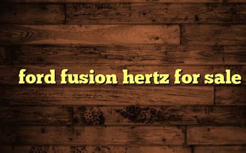 Ford Fusion Hertz For Sale