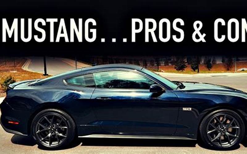 Ford Mustang Gt Pros And Cons Image