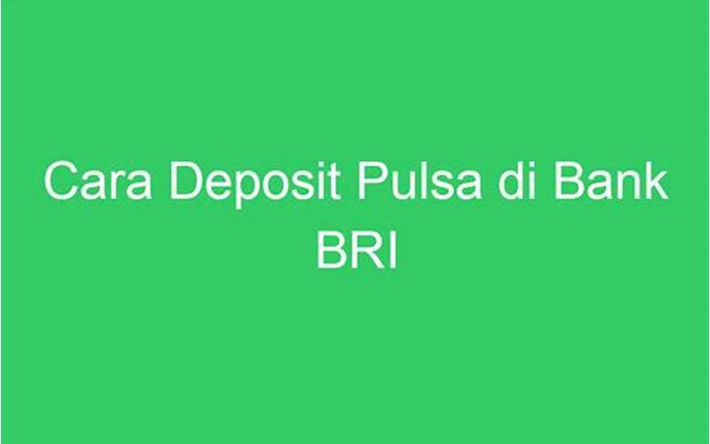 Formulir Deposit Pulsa Bri