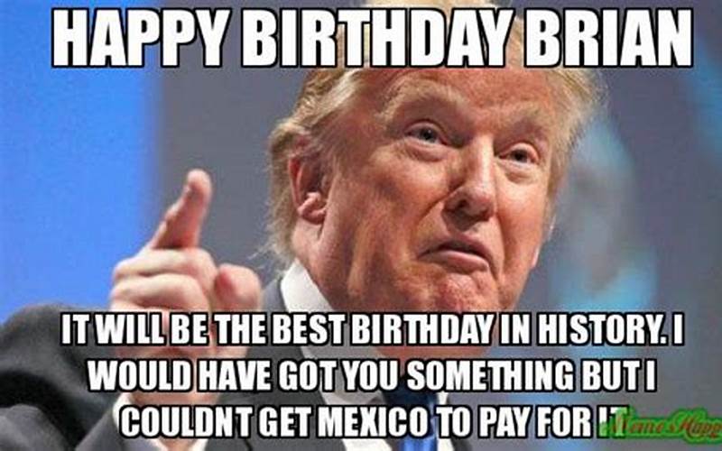 Funny Happy Birthday Brian Meme