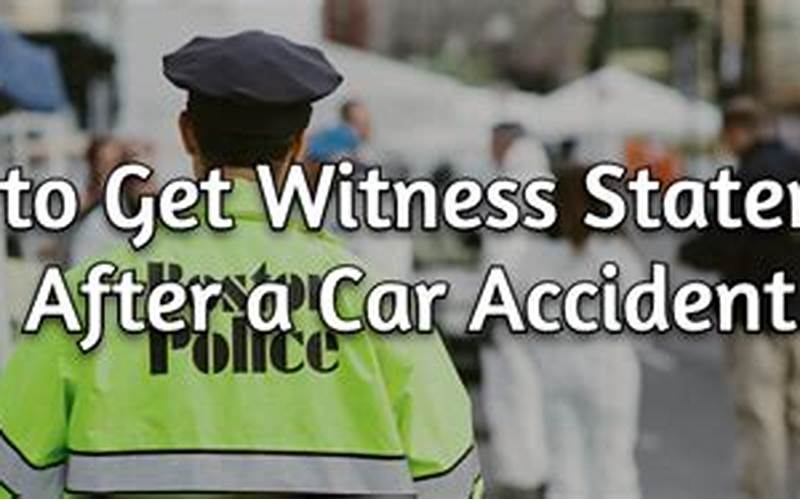 Get Witness Information After Car Accident