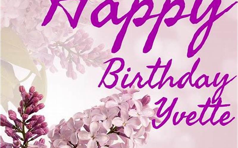 Happy Birthday Yvette Images With Quotes