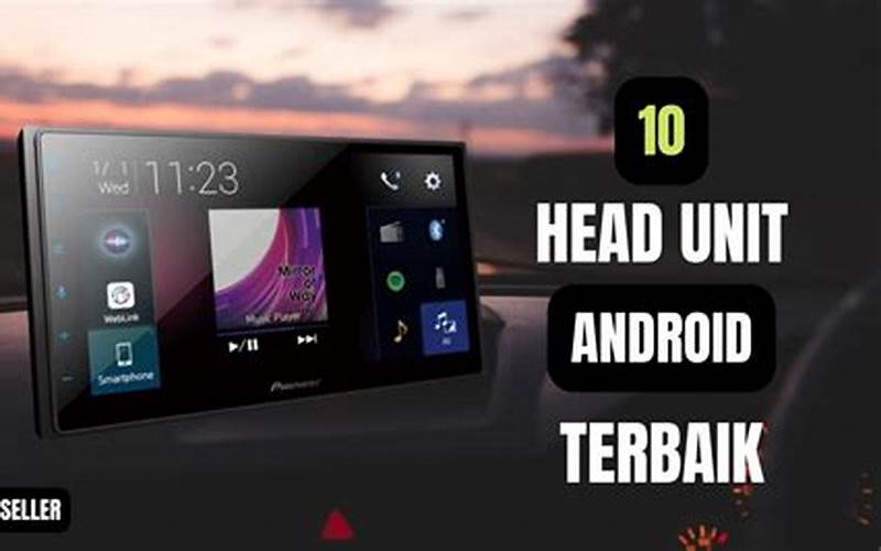 Harga Head Unit Android Wifi Terbaru 2020