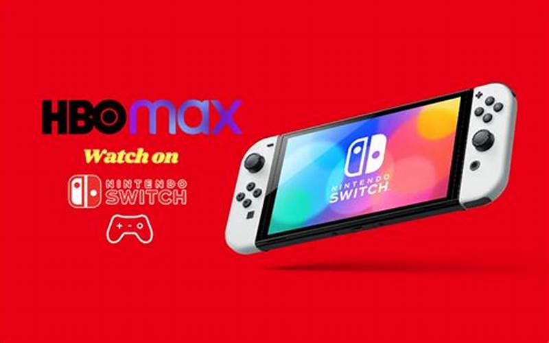 HBO Max Nintendo Switch: A Match Made in Heaven?