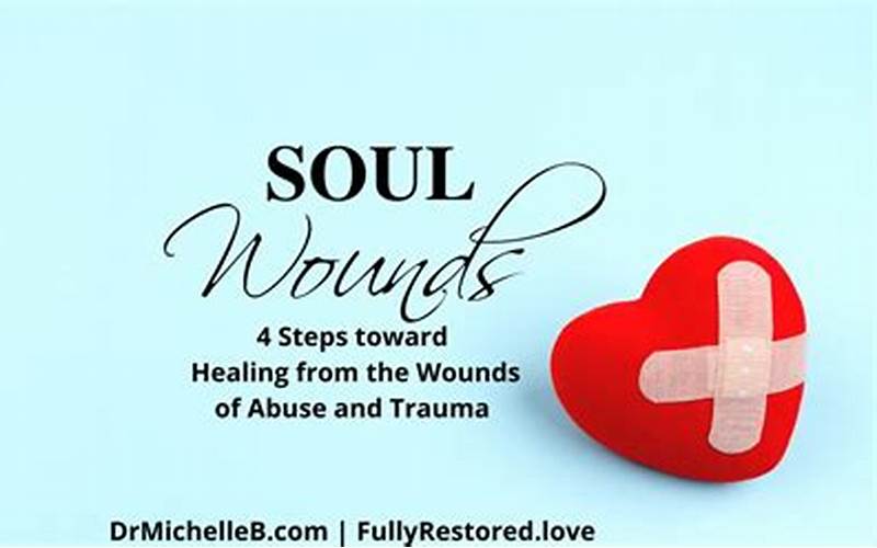 Healing The Wounds Of The Soul