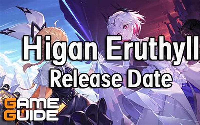 Higan Eruthyll Release Date: Everything You Need to Know