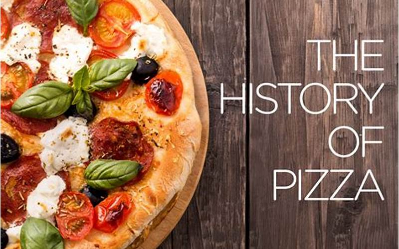 History Of Pizza