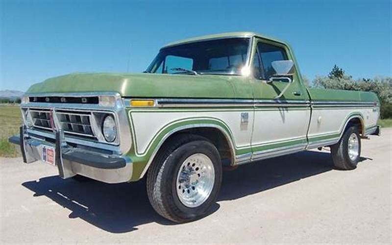 History Of The 1976 Ford F150 Xlt Ranger