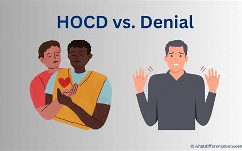 Hocd or Denial Difference: Understanding the Important Differences