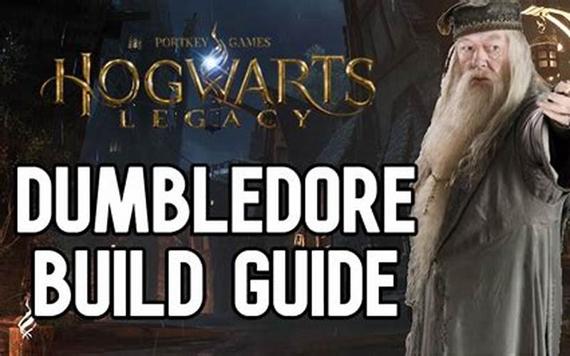 Hogwarts Legacy Dumbledore Build: Everything You Need to Know