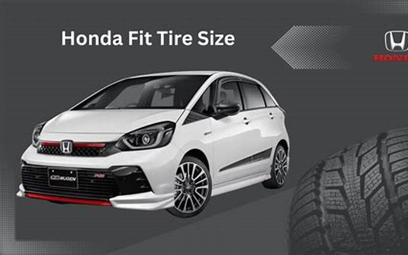 2013 Honda Fit Tire Size: A Comprehensive Guide