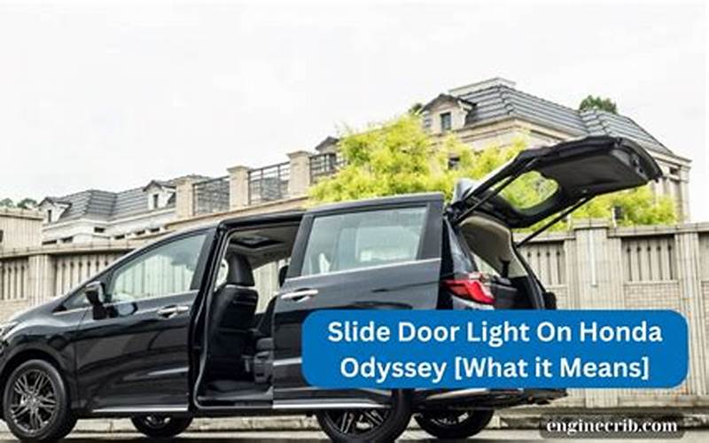 Honda Odyssey Slide Door Light On: A Comprehensive Guide