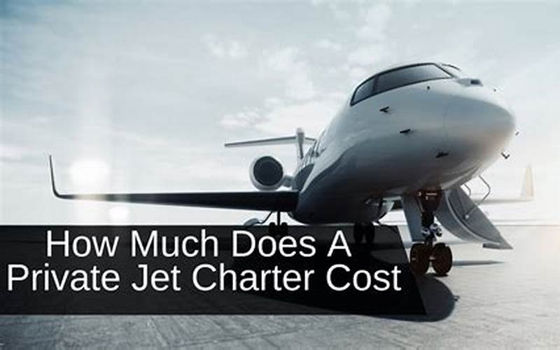 How Much Does It Cost To Charter A Private Jet
