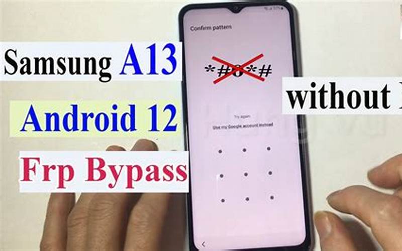 How To Bypass Frp On Samsung A13 Without Pc