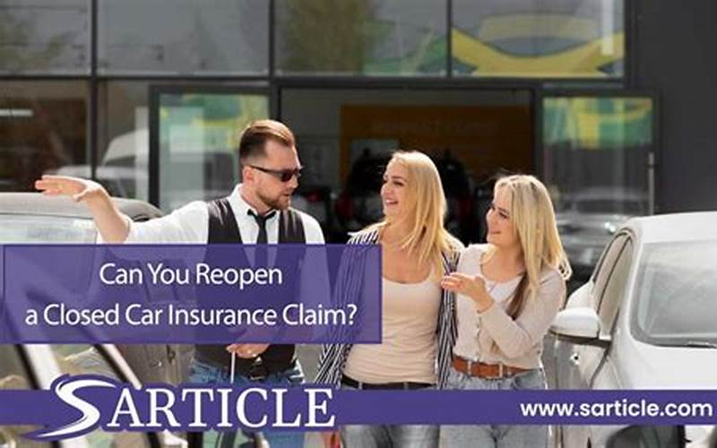 How To Reopen A Closed Car Insurance Claim
