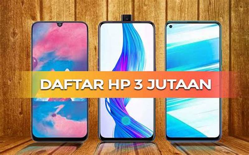 Hp Terbaik Murah Harga 3 Jutaan