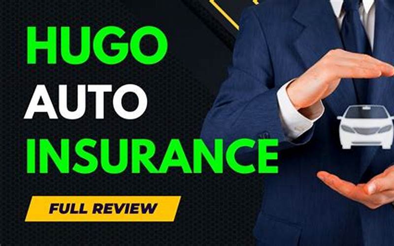 Hugo Car Insurance Coverage