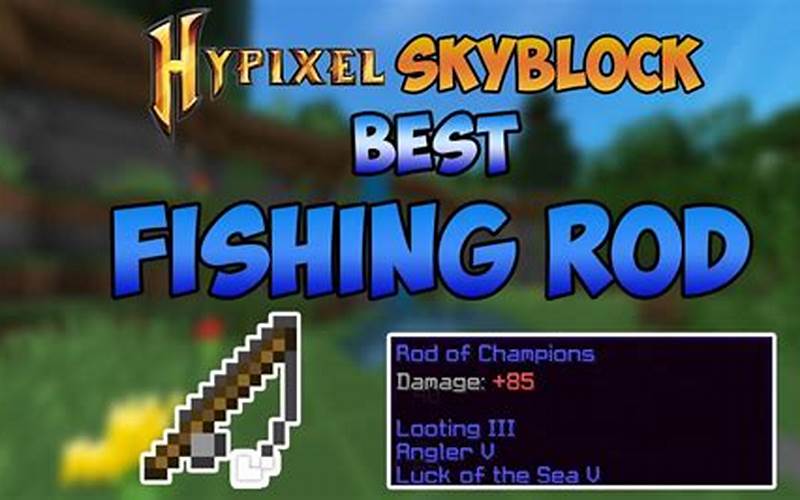 Hypixel Skyblock Fishing Rod