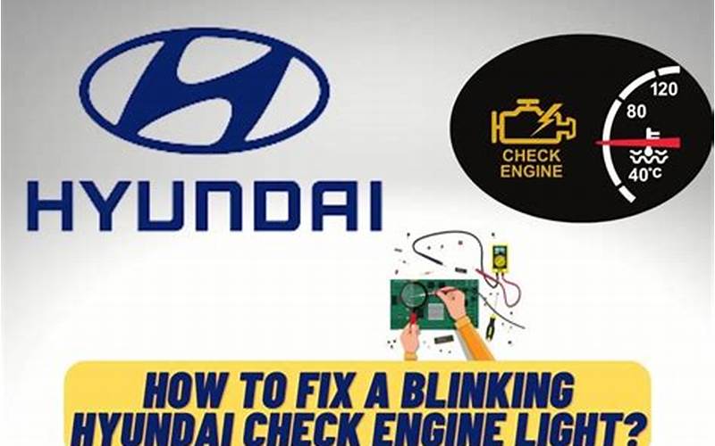 Hyundai Check Engine Light Flashing: What You Need to Know