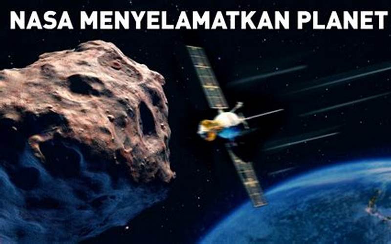 Ilustrasi Teknologi Untuk Melindungi Bumi Dari Asteroid Kecil