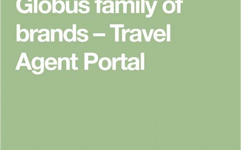 Image Of Globus Family Of Brands Travel Agent Portal